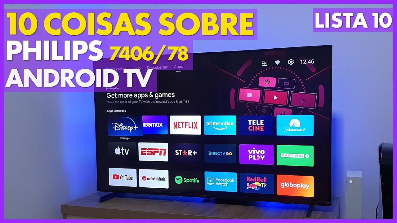 10 COISAS SOBRE A PHILIPS 4K ANDROID TV - PUG7406/78 смотреть онлайн
