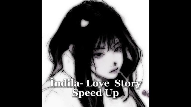 İndila-Love Story Speed Up