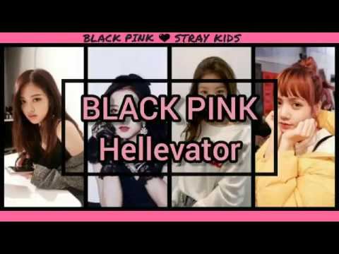BLACK PINK×Stray kids hellevator (Nightcore) смотреть онлайн