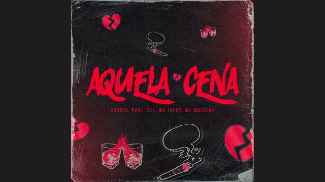 Aquela Cena - Corrêa Mc, PH51, Đvl, Mc Jheny, Mc Massena (Prod. H99 Records) смотреть онлайн