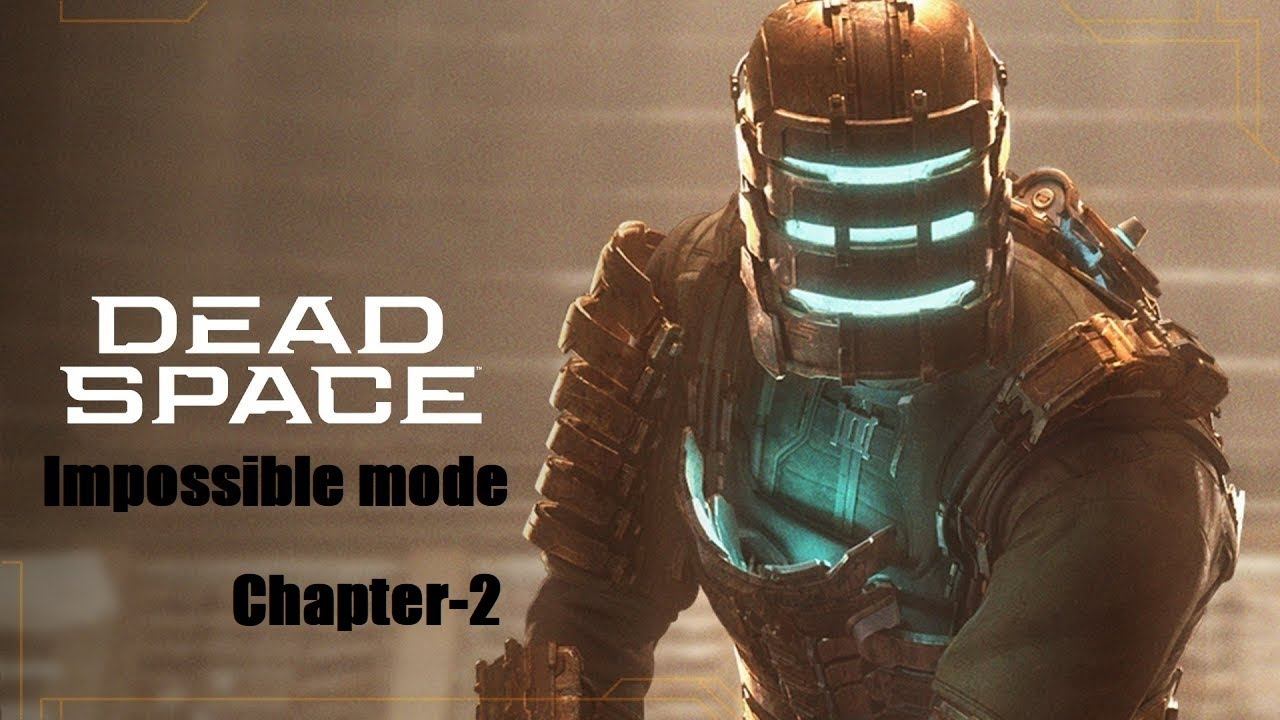 Dead Space (remake) -Impossible mode -Plasma cutter only -Ch 2 смотреть онлайн