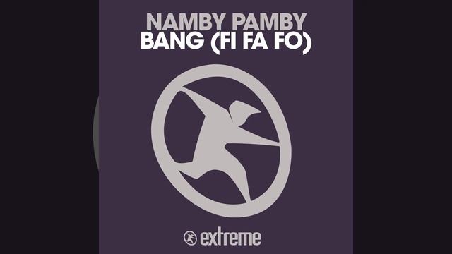 Bang (Fi Fa Fo) (Trance Mix) смотреть онлайн