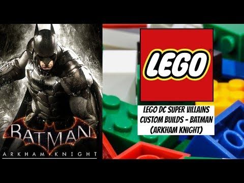 LEGO DC Super Villains Custom Builds - Batman (Arkham Knight) смотреть онлайн