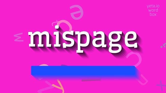 MISPAGE - HOW TO PRONOUNCE MISPAGE? #mispage смотреть онлайн