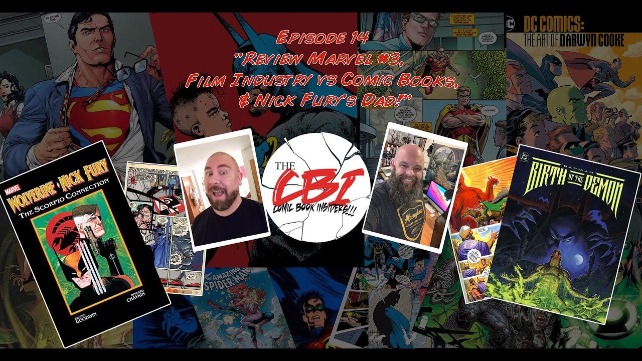 CBI COMIC BOOK INSIDERS Ep.14 "Review Marvel #3, Film Industry vs Comic Books, & Nick Fury's Dad!" смотреть онлайн