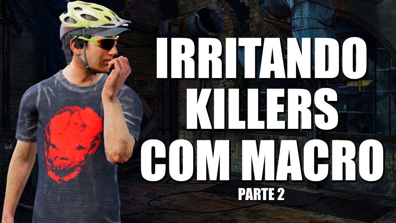 IRRITANDO KILLERS COM MACRO 2 | Dead by Daylight смотреть онлайн