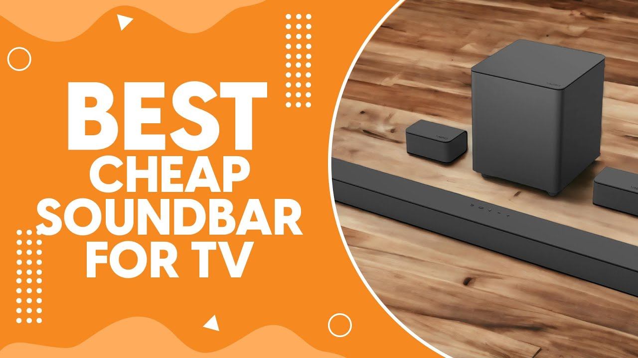 Best Cheap Soundbar for Tv in 2024 - Affordable and Effective смотреть онлайн