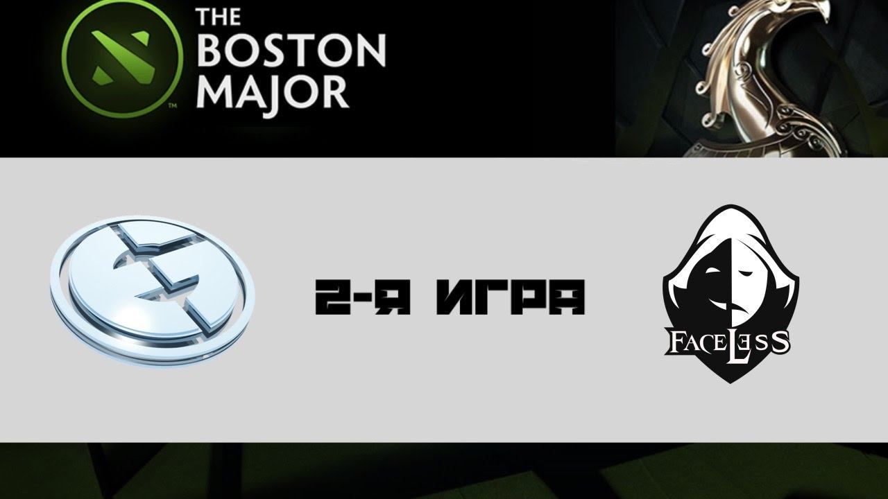 EG vs Faceless #2 (bo3) | Boston Major, 04.12.16 смотреть онлайн