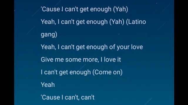 I Can't Get Enough - Benny Blanco, Tainy, Selena Gomez and J Balvin (Lyrics) смотреть онлайн