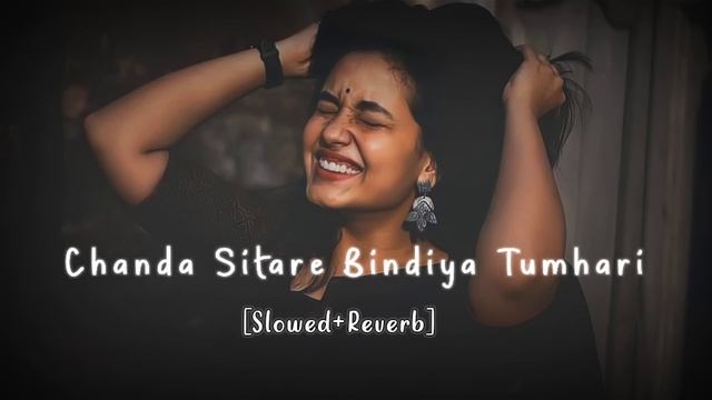 Chanda Sitare Bindiya Tumhari | Slowed & Reverb | Lo-fi Songs #slowreverb #lofisong #naseeb #90s смотреть онлайн