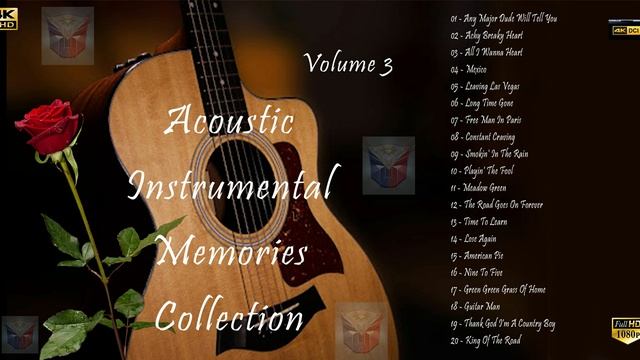 1 Hour Acoustic Instrumental Memories Collection Volume 3 [ 48Khz / 320kbps ] 4K