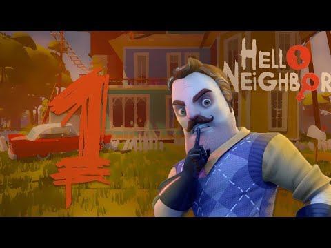 Ну привет•Hello neighbor•#1•Привет сосед• смотреть онлайн