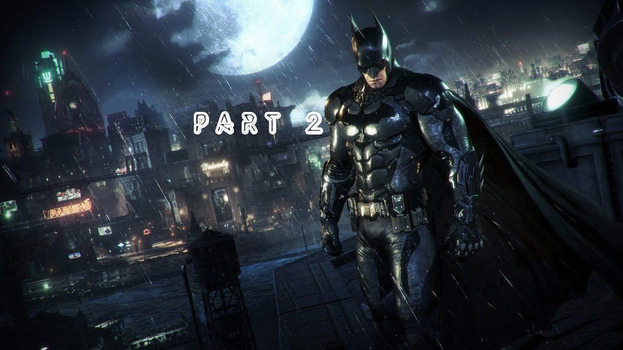 Batman Arkham Knight Walkthrough Part 2! смотреть онлайн