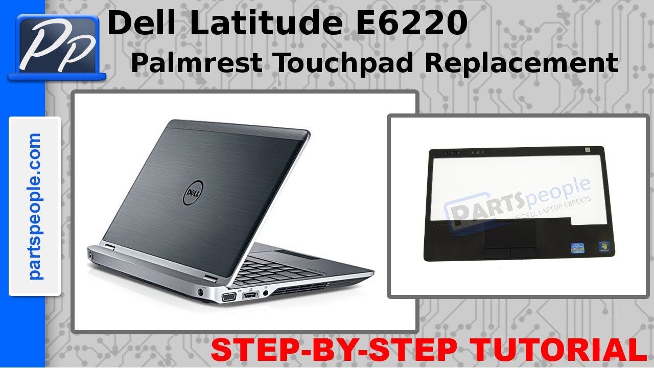 Dell Latitude E6220 Palmrest Touchpad Video Tutorial Teardown смотреть онлайн