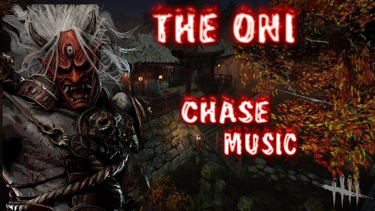 Dead By Daylight Cursed Legacy ( Oni ) - Chase Music
