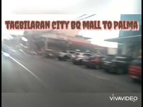 TAGBILARAN CITY BQ mall to Palma смотреть онлайн