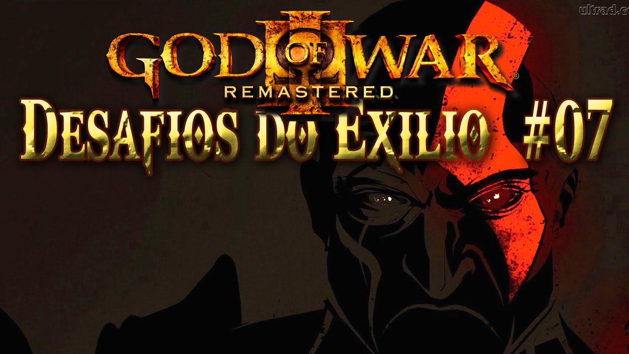 God of War 3 Ps4 Desafio do Exílio #7 " O próprio medo " Kratos do Medo смотреть онлайн