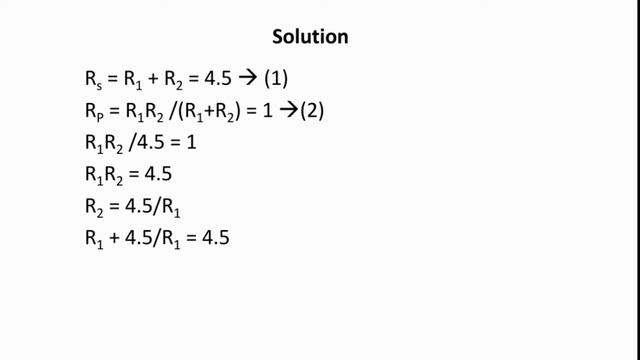 Two resistors R1 and R2 give combined resistance of 4.5 ohms when in series and 1 ohm when in paral смотреть онлайн