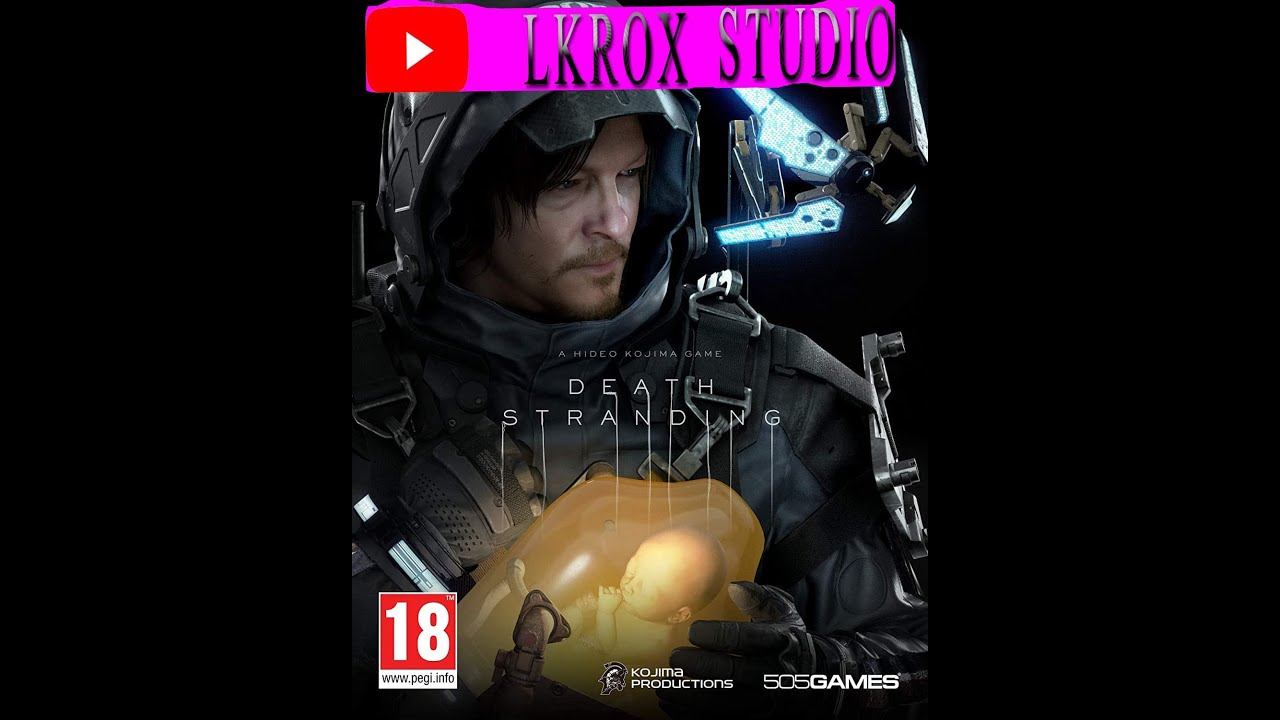 Death Stranding 2019 PC Game Review By LKROX Studio смотреть онлайн