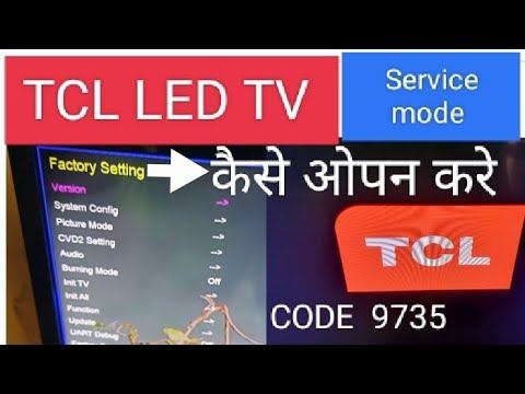 How to open TCL LED TV Service mode/Menu Code смотреть онлайн