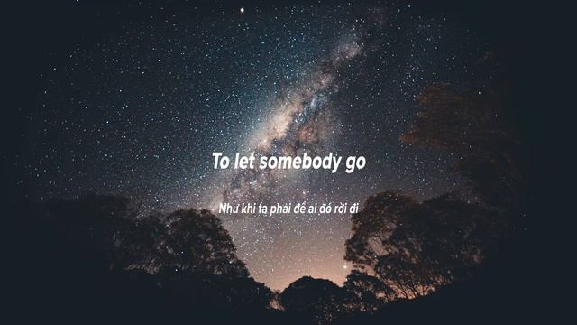Coldplay, Selena Gomez - Let Somebody Go (Lyrics/Vietsub) смотреть онлайн