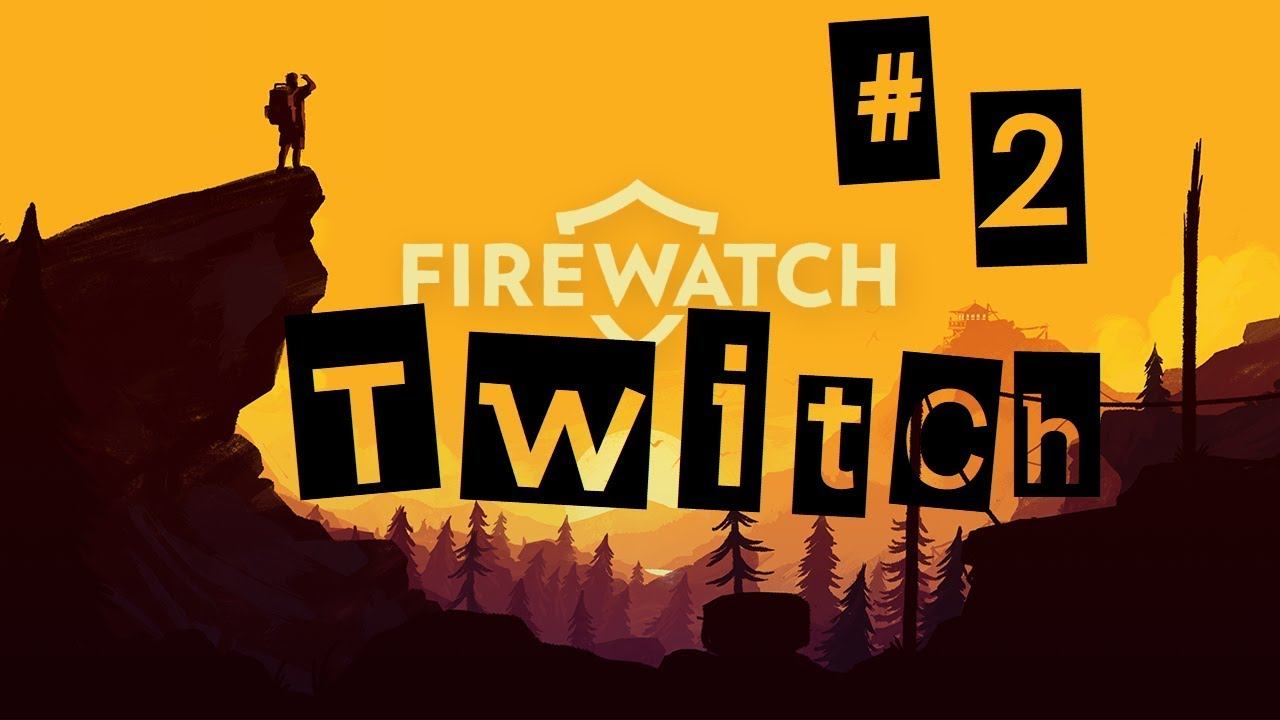Firewatch - #2 смотреть онлайн
