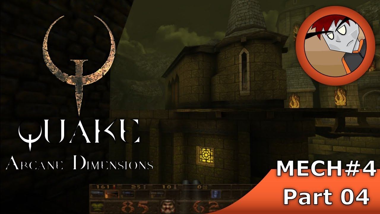 Quake: Arcane Dimensions - Hard - Part 4 смотреть онлайн