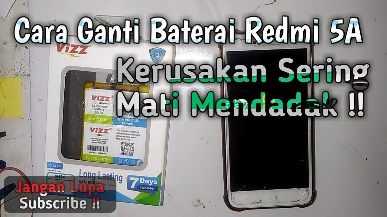Redmi 5A Ganti Baterai BN34 Kerusakan Sering Mati Mendadak смотреть онлайн