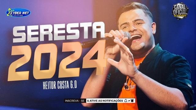 HEITOR COSTA 2024 - SERESTA DO HC 6.0 2024 ( SERESTA 2024 ) - @CantorHeitorCosta #seresta смотреть онлайн