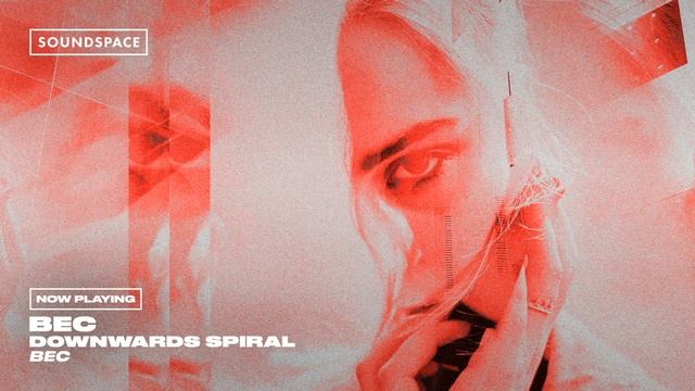 BEC - Downwards Spiral смотреть онлайн
