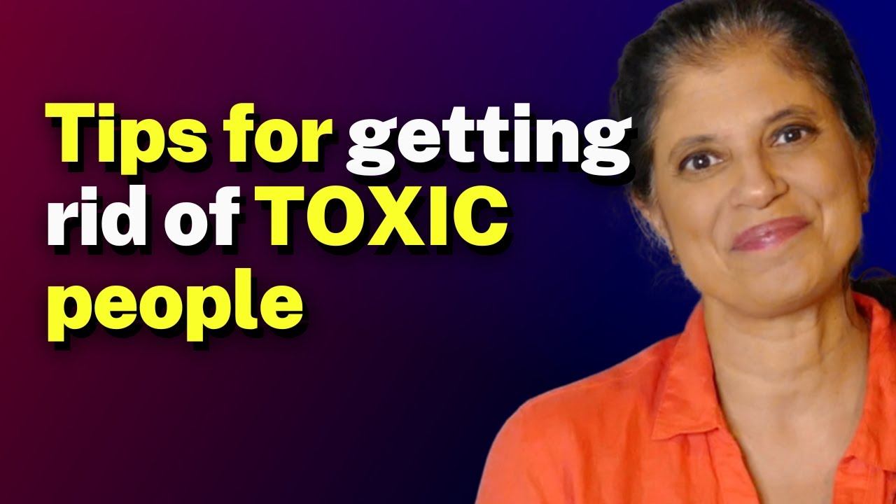 Tips for getting rid of toxic people смотреть онлайн
