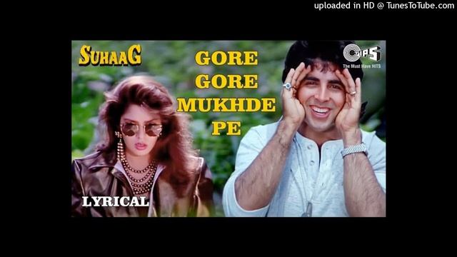 Gore Gore Mukhde Pe (HD) _ Suhaag (1994) _ Akshay Kumar _ Nagma _ Udit Narayan _ Alka Yagnik_02231r