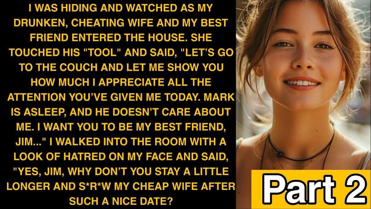 I Was Hiding And Watched As My Cheating Wife And My Best Friend Entered The House. She Touched His