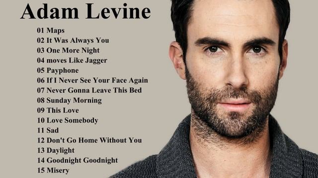 Adam Levine Songs Playlist || Best Of Adam Levine Album 2017 [Nice Music] смотреть онлайн