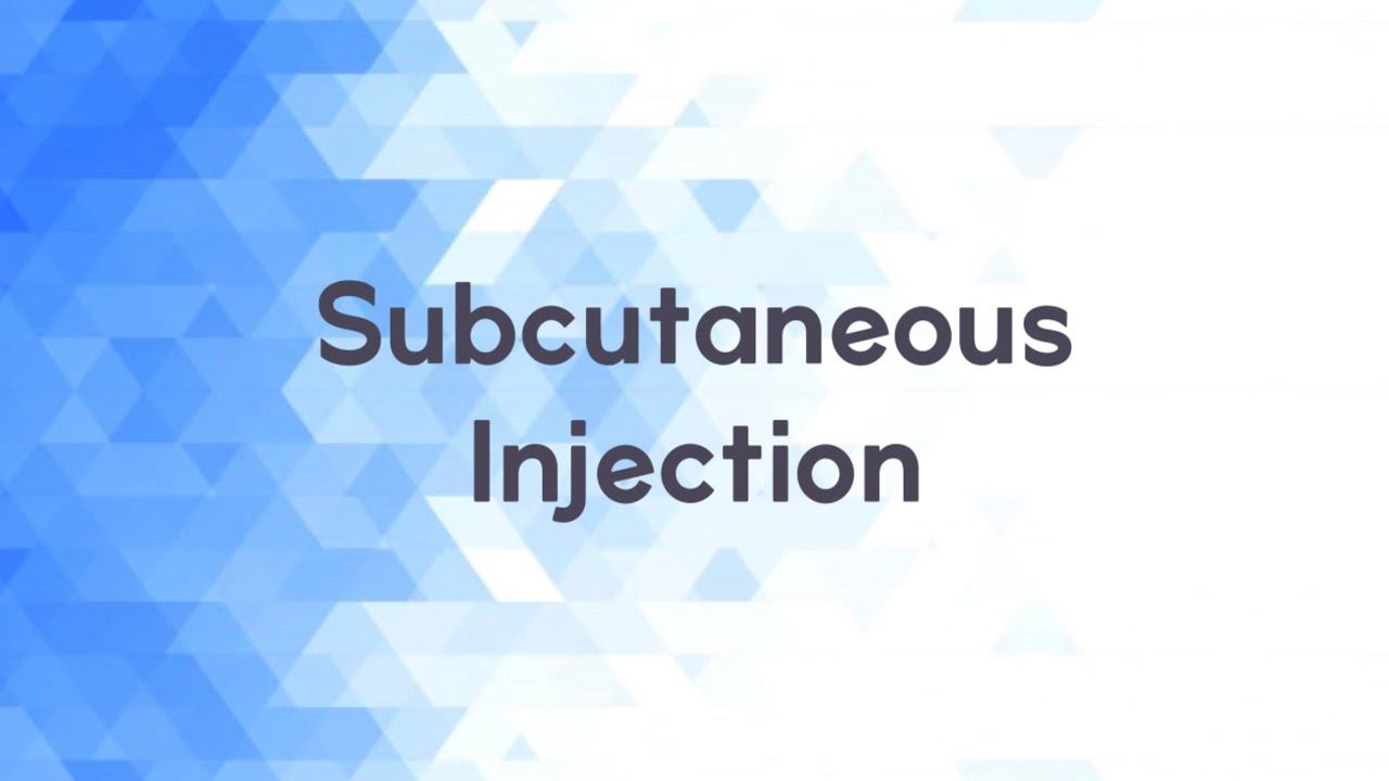 Subcutaneous Injection