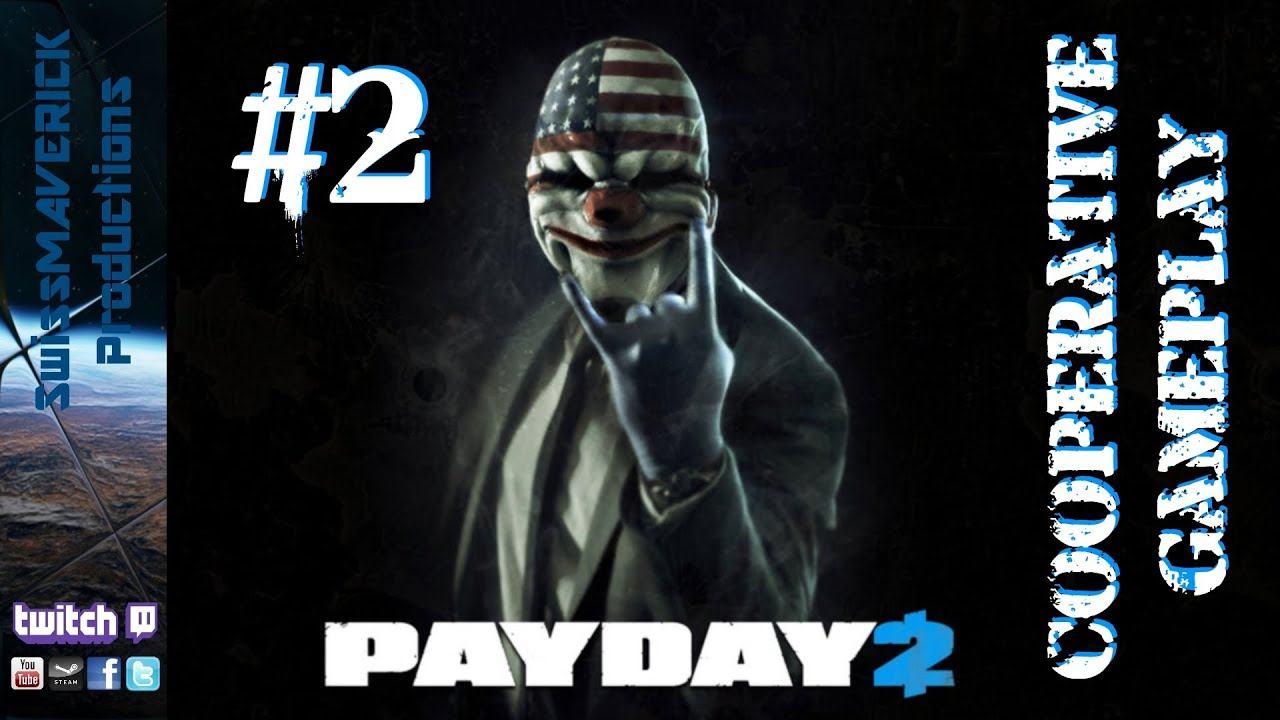 Coop Gameplay #2 - PAYDAY 2 смотреть онлайн