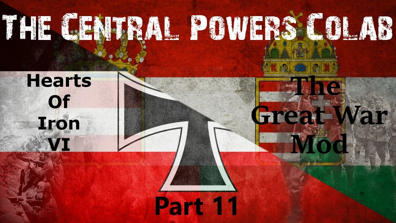 Let's Play Hearts of Iron 4 The Great War Mod - Central Powers Colab Part 11 - Revolution! смотреть онлайн