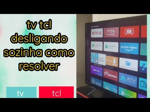 tv tcl desligando sozinha como resolver смотреть онлайн