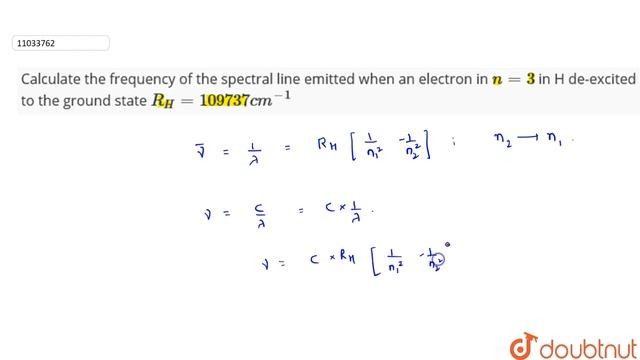 Calculate the frequency of the spectrical line emitted when an electron in `n = 3` in H de-excit... смотреть онлайн