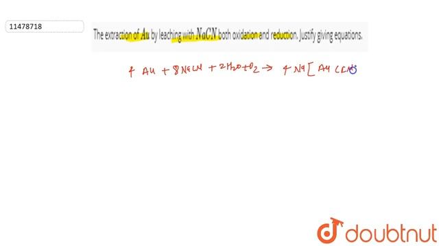 The extraction of `Au` by leaching with `NaCN` both oxidation and reduction. Justify смотреть онлайн