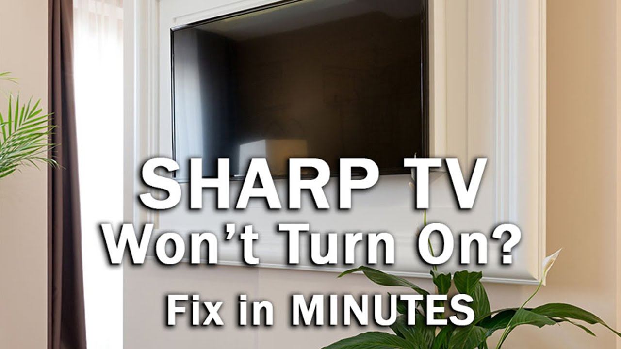 How to Fix Your Sharp TV That Won't Turn On - (EASY Fixes) смотреть онлайн