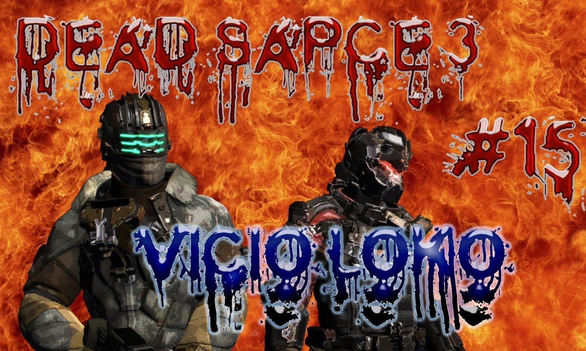 Dead Space 3 Multiplayer parte 15 смотреть онлайн