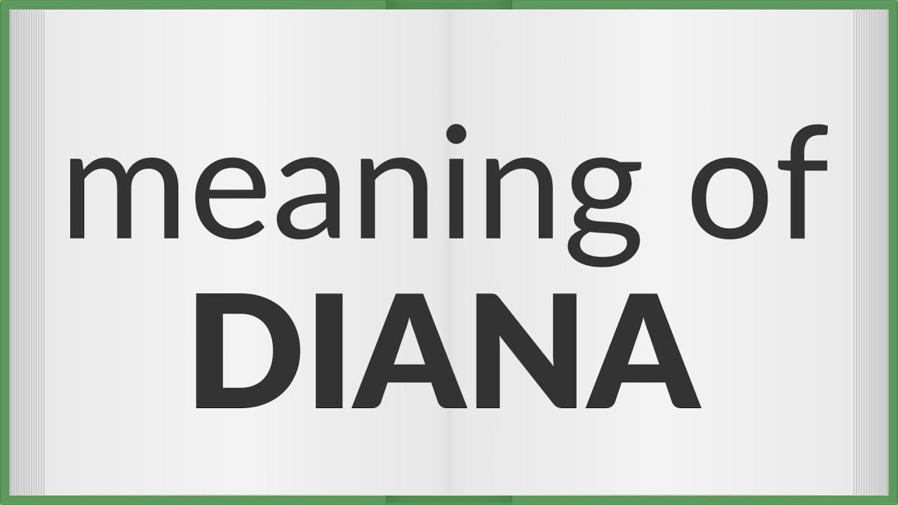 Diana | meaning of Diana смотреть онлайн