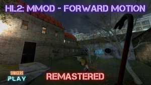 Прохождение Half-Life 2: MMod - Forward Motion HD Remastered