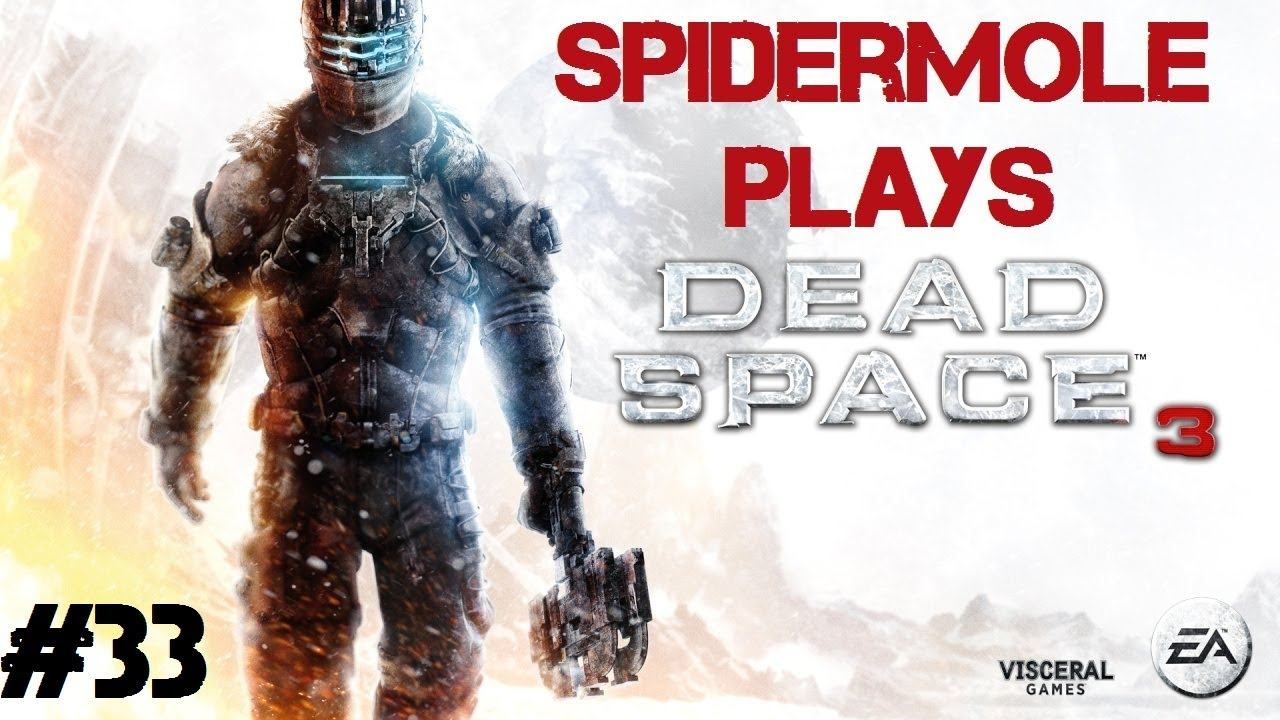 Dead Space 3 with SpiderMole (Co-op): Time for a Necromorph Pap Smear (Part 33) смотреть онлайн