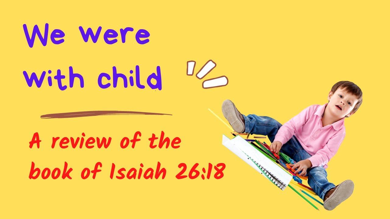 We were with child; Isaiah 26:18 | Renee Learn Point TV смотреть онлайн