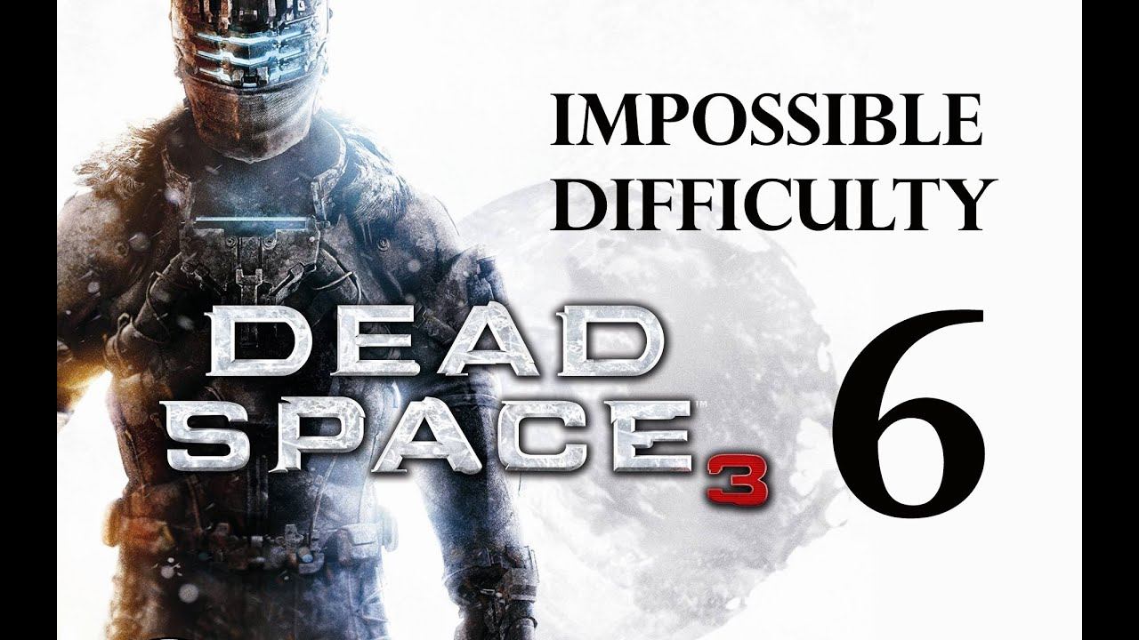 Dead Space 3 | Impossible Difficulty Guide/Walkthrough | Chapter 6 "Repair to Ride" смотреть онлайн