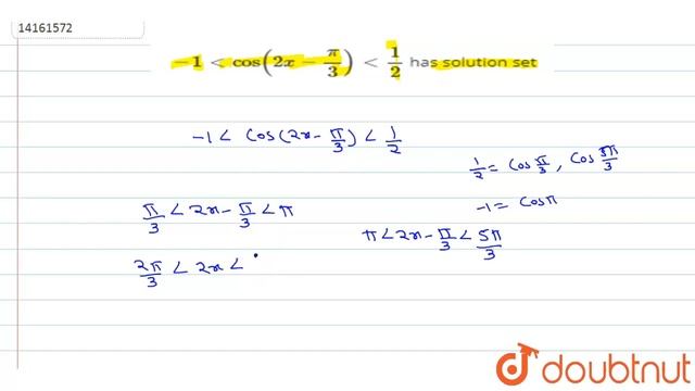 `-1lt cos(2x -(pi)/(3))lt(1)/(2)` has solution set смотреть онлайн