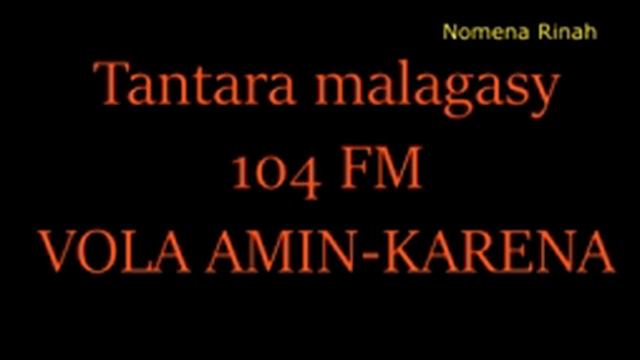 Tantara malagasy - VOLA AMIN-KARENA (104FM) смотреть онлайн