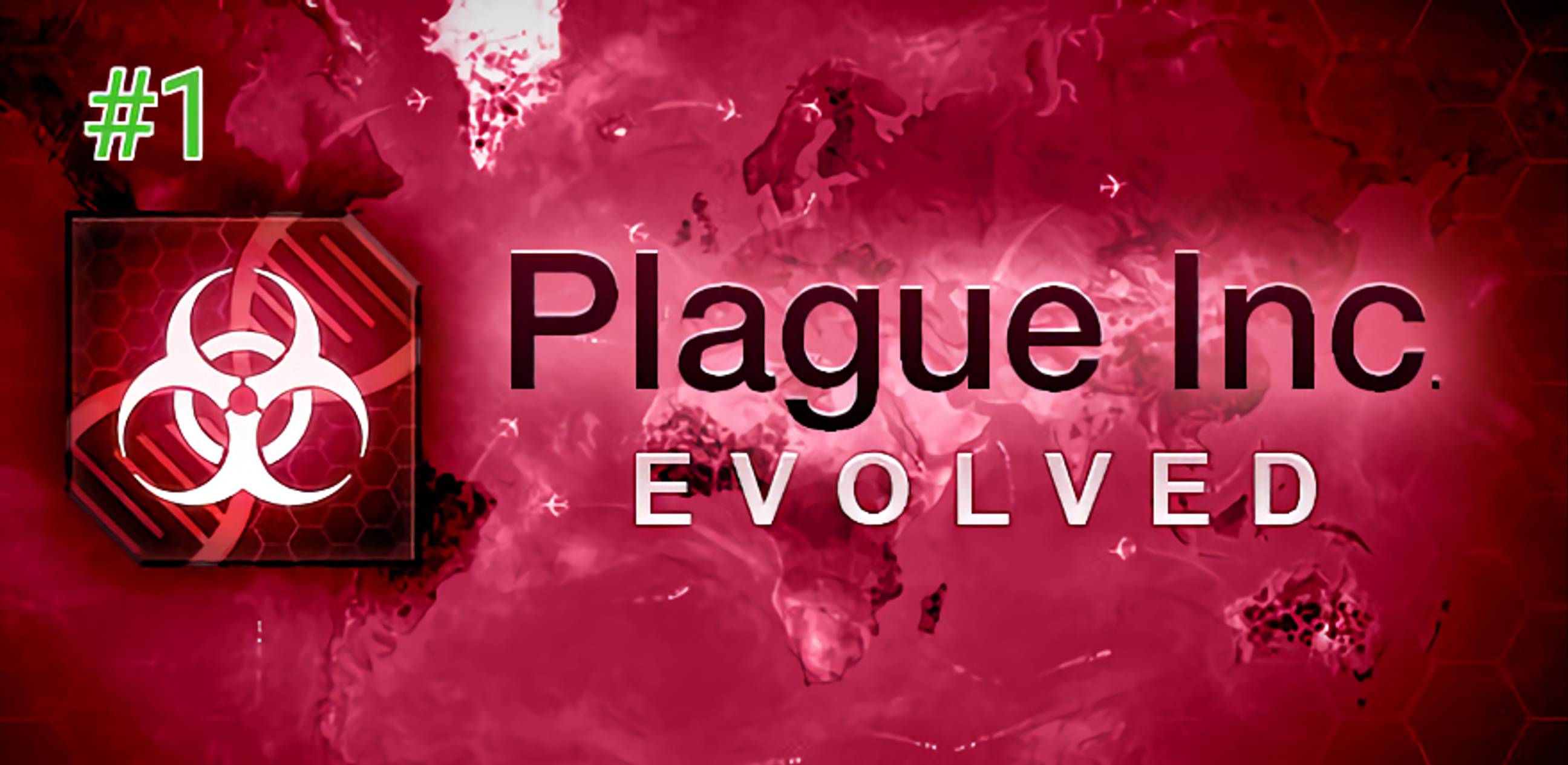 Прохождение Plague Inc Evolved #1 смотреть онлайн